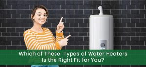 Advance-Services--Which-of-These--Types-of-Water-Heaters-Is-the-Right-Fit-for-You