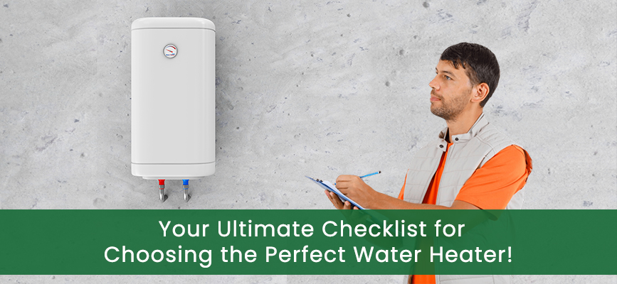 Advance-Services--Your-Ultimate-Checklist-for-Choosing-the-Perfect-Water-Heater-Don't-Miss-This