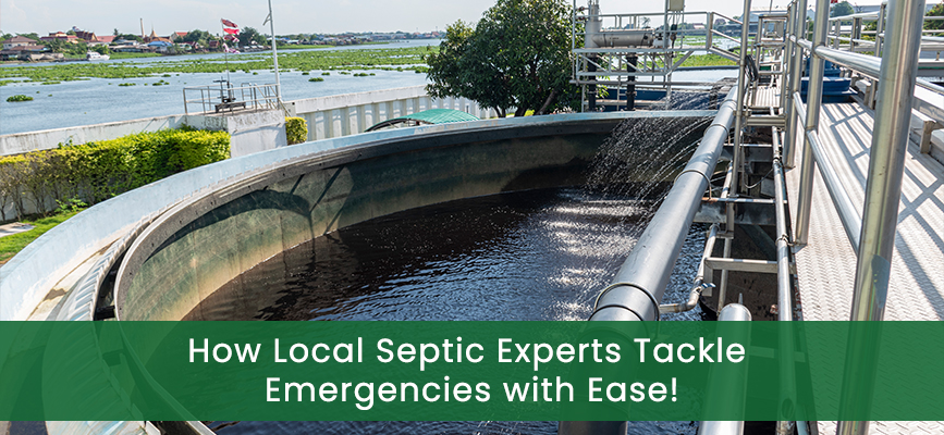 How-Local-Septic-Experts-Tackle-Emergencies-with-Ease!